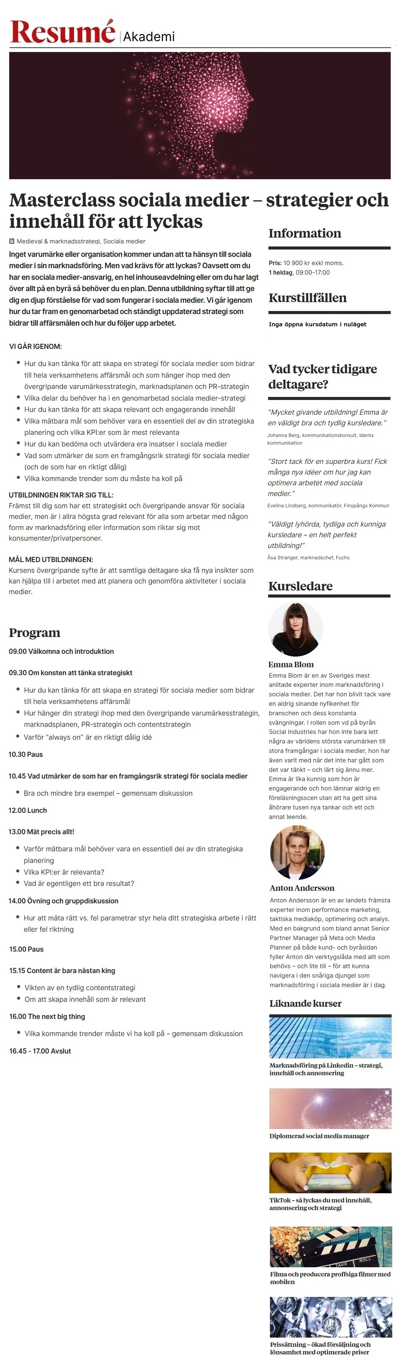 Di Akademi erbjuder kunskap, inspiration och kompetens för dig i näringslivet. Här hittar du kurser inom ekonomi, finans, affärsutveckling och mycket mer.  Masterclass sociala medier – strategier och innehåll för att lyckas
